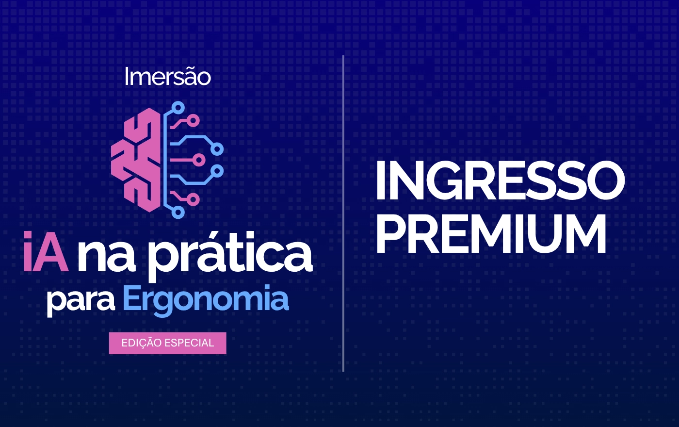 Card-ingresso-premium-ia Imersão IA na Prática para Ergonomia – Ingresso Premium - Imagem 1